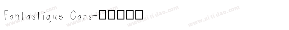 Fantastique Cars字体转换